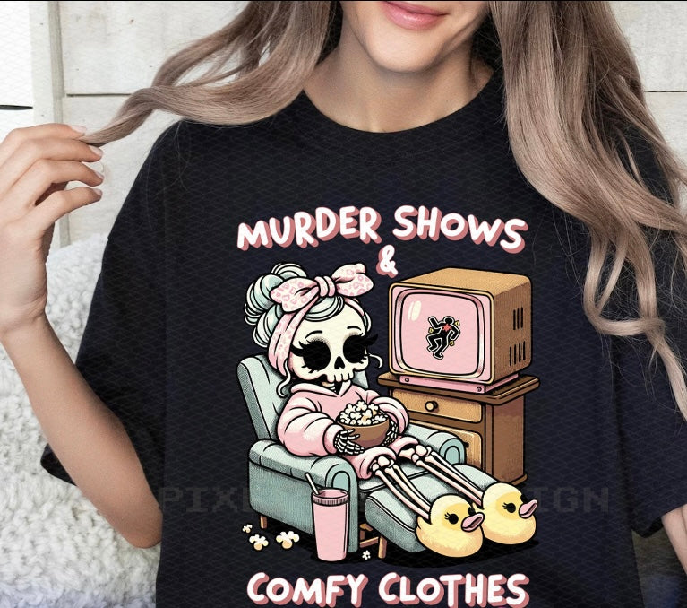 Murder Shows & Comfy Clothes